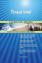Threat Intel A Complete Guide - 2020 Edition