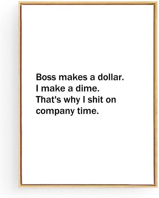 Postercity - Design Canvas Poster Boss makes a Dollar, I make a dime / Muurdecoratie  / Motivatie - Motivation Poster / 50x40cm