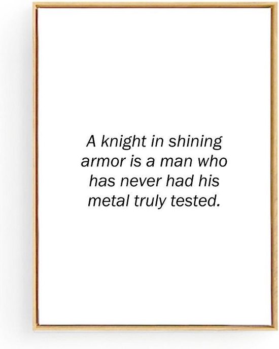 Postercity - Design Canvas Poster A Knight in Shining Armor / Muurdecoratie  / Motivatie - Motivation Poster / 50x40cm