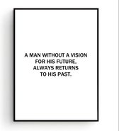 Postercity - Design Canvas Poster A Man without a Vision / Muurdecoratie / Motivatie - Motivation Poster / 40 x 30cm / A3