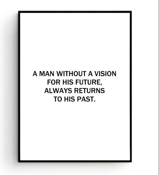 Postercity - Design Canvas Poster A Man without a Vision / Muurdecoratie / Motivatie - Motivation Poster / 40 x 30cm / A3