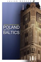 Travels Through History 7 - Travels through History - Poland and the Baltics