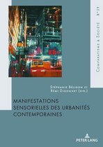 Comparatisme et Société / Comparatism and Society 39 - Manifestations sensorielles des urbanités contemporaines