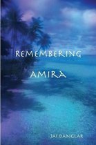 Remembering Amira