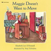 Maggie Does Not Want to Move