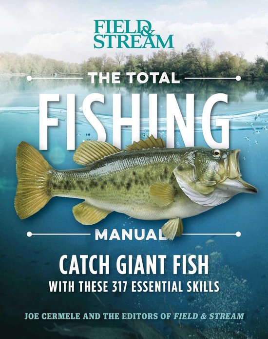 Field & Stream The Total Fishing Manual