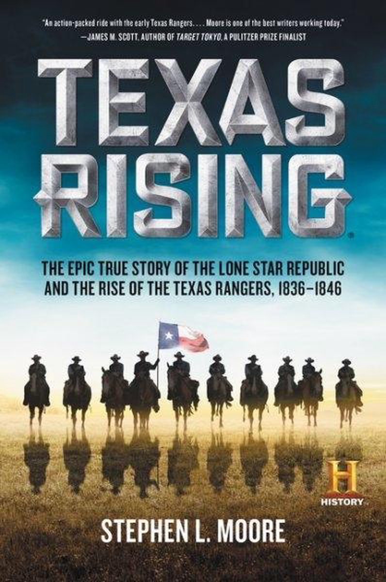Texas Rising - Stephen L Moore