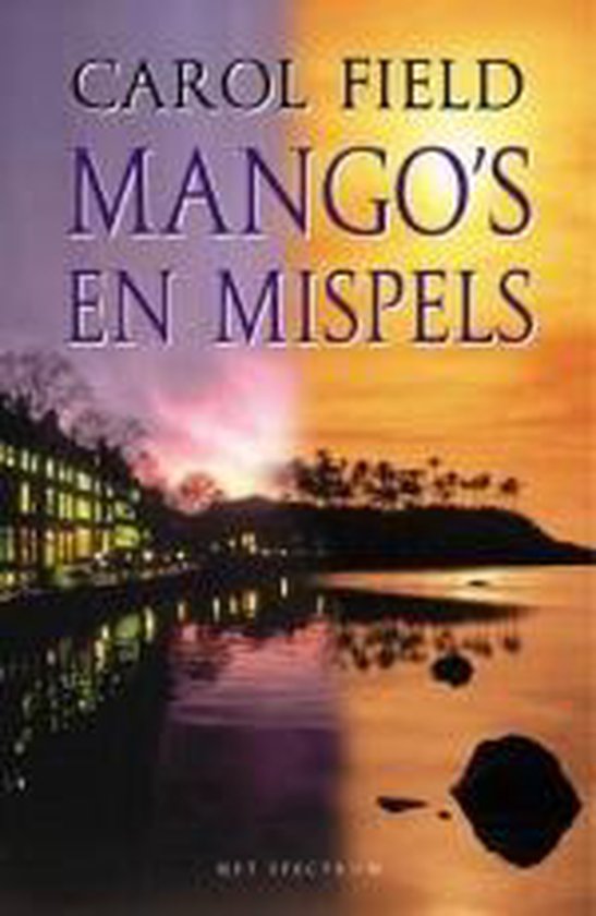 Cover van het boek 'Mango's en mispels' van Carol Field