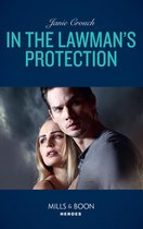 Omega Sector: Under Siege 6 - In The Lawman's Protection (Omega Sector: Under Siege, Book 6) (Mills & Boon Heroes)