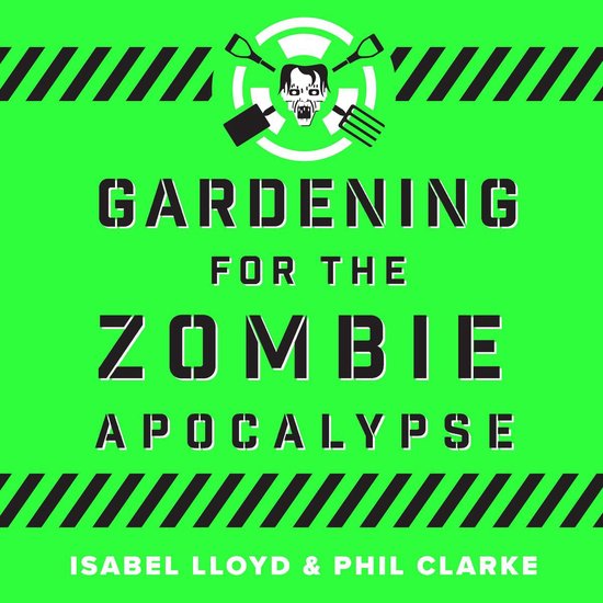 Gardening for the Zombie Apocalypse - cover