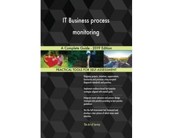 IT Business process monitoring A Complete Guide - 2019 Edition