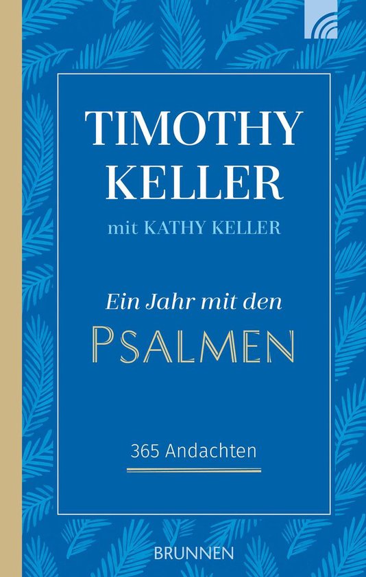 Boek "Ein Jahr mit den Psalmen" van Timothy Keller met Kathy Keller. Blauwe kaft met palmbladeren.