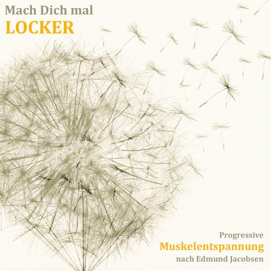 Mach Dich mal locker - das Trainingsprogramm zur Muskelentsp ... - cover