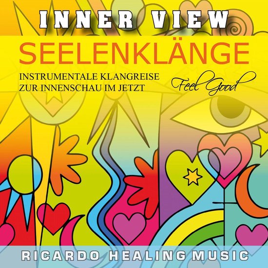 Inner View - Seelenklänge - Instrumentale Klangreise zur In ... - cover