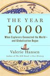 The Year 1000 When Explorers Connected the WorldAnd Globalization Began