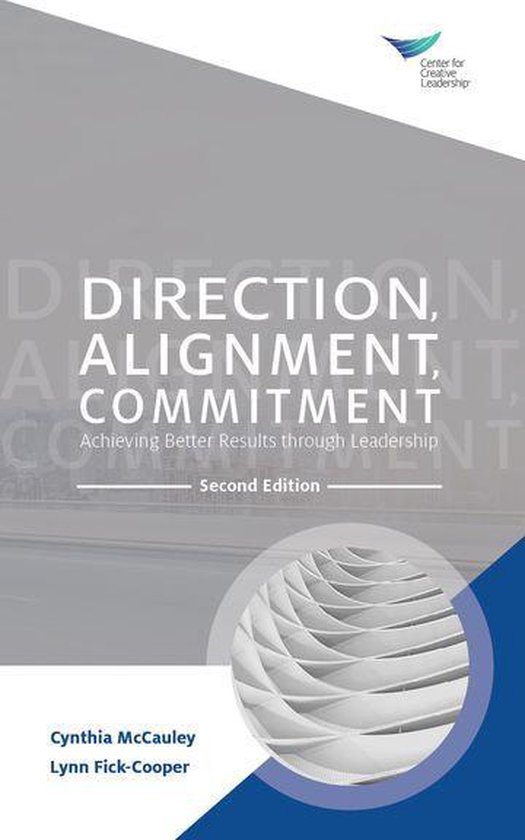 Direction, Alignment, Commitment: Achieving Better Results t ... - cover