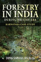 FORESTRY IN INDIA DURING BRITISH ERA