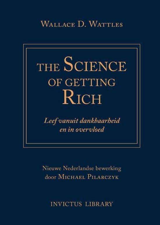 Science of Getting Rich - Wallace D. Wattles