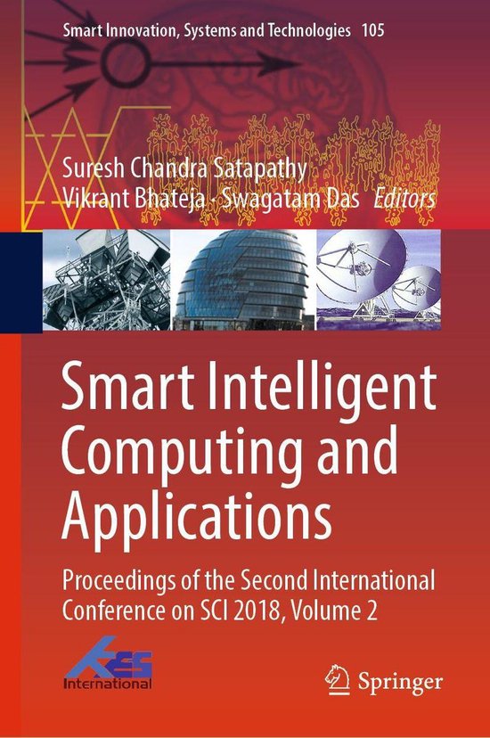 Smart Innovation, Systems and Technologies 105 - Smart Intelligent Computing and Applications