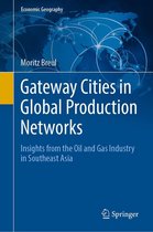 Economic Geography - Gateway Cities in Global Production Networks