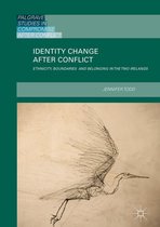 Palgrave Studies in Compromise after Conflict - Identity Change after Conflict