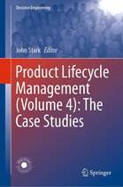 Decision Engineering - Product Lifecycle Management (Volume 4): The Case Studies