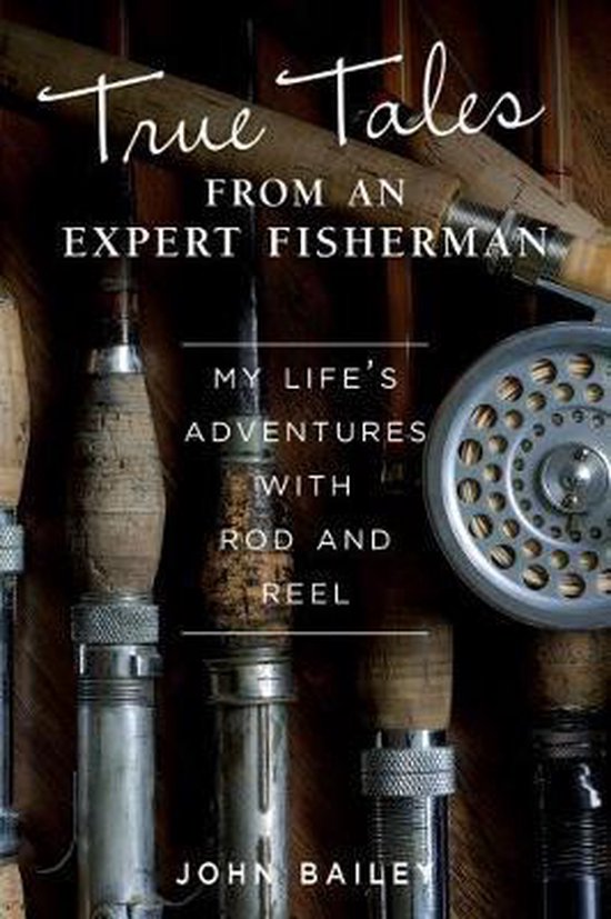 True Tales from an Expert Fisherman - cover