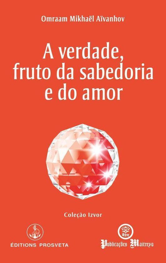 Izvor (PT) - A verdade, fruto da sabedoria e do amor - cover