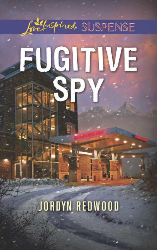 Fugitive Spy (Mills & Boon Love Inspired Suspense) - cover