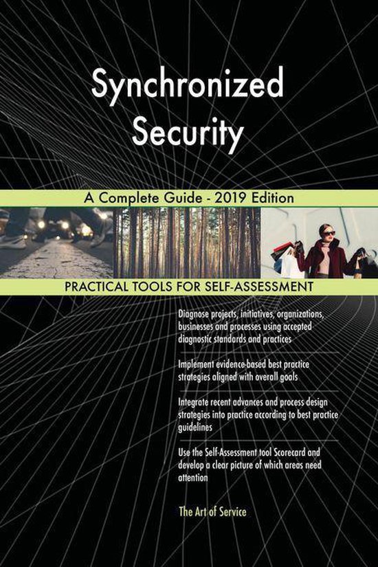 Synchronized Security A Complete Guide - 2019 Edition (ebook), Gerardus ...
