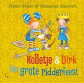 Kolletje & Dirk - Kolletje & Dirk - Het grote ridderfeest