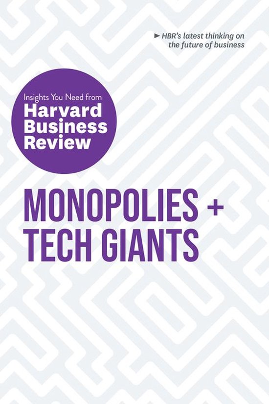 HBR Insights Series - Monopolies and Tech Giants: The Insigh ... - cover