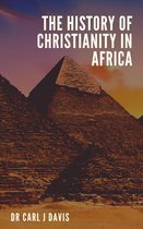 The History of Christianity in africa