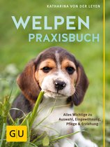 GU Welpen - Welpen-Praxisbuch