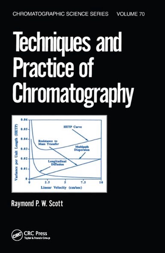 Chromatographic Science Series - Techniques and Practice of  ... - cover