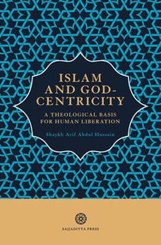Islam and God-Centricity 1 - Islam and God-Centricity