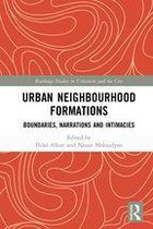 Routledge Studies in Urbanism and the City - Urban Neighbourhood Formations