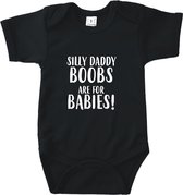 Rompertjes baby met tekst - Silly daddy, boobs are for babies! - Romper zwart - Maat 74/80