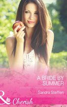 A Bride by Summer (Mills & Boon Cherish) (Round-The-Clock Brides - Book 3)