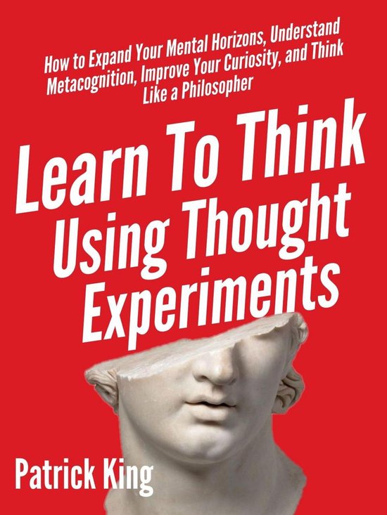 Learn To Think Using Thought Experiments - cover