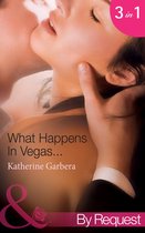What Happens in Vegas... (Mills & Boon by Request) (What Happens in Vegas... - Book 1)