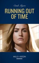 Tactical Crime Division 4 - Running Out Of Time (Mills & Boon Heroes) (Tactical Crime Division, Book 4)