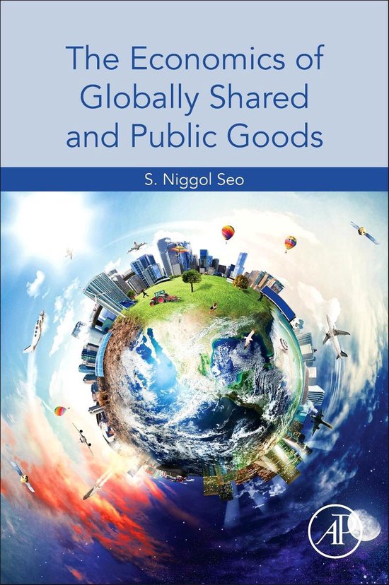 The Economics of Globally Shared and Public Goods - cover