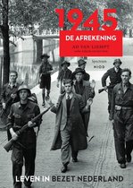 Leven in bezet Nederland 6 - 1945