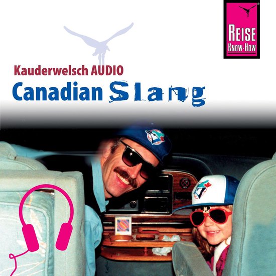 Reise Know-How Kauderwelsch AUDIO Canadian Slang - cover