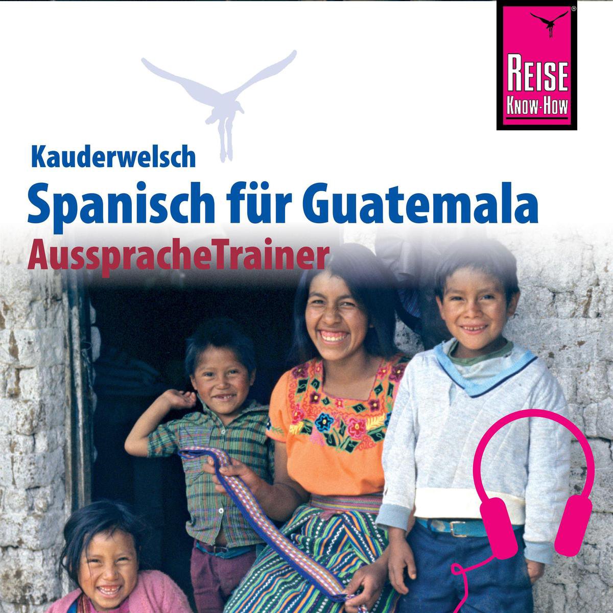 Reise Know-How Kauderwelsch AusspracheTrainer Spanisch für Guatemala - Barbara Honner