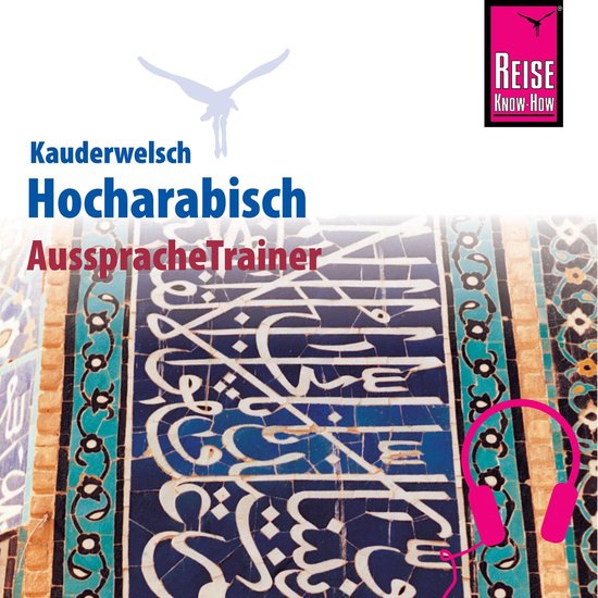Reise Know-How Kauderwelsch AusspracheTrainer Hocharabisch - cover
