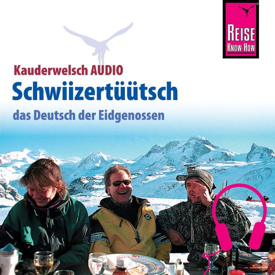 Reise Know-How Kauderwelsch AUDIO Schwiizertüütsch - cover