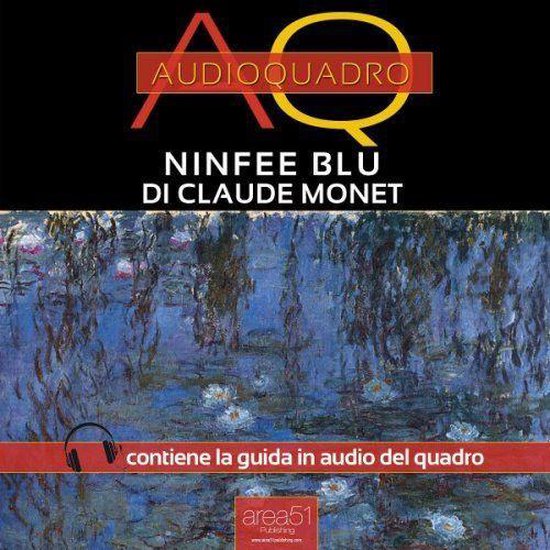 Ninfee Blu di Claude Monet. Audioquadro - cover