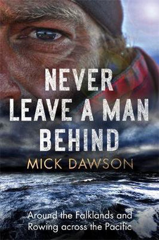 Never Leave a Man Behind Around the Falklands and Rowing acr ... - cover